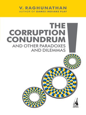 cover image of Corruption Conundrum and Other Paradoxes and Dilemmas